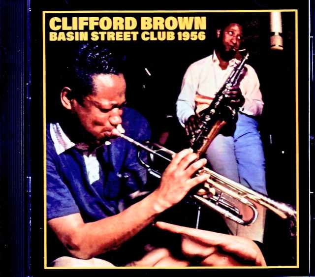 Clifford Brown Max Roach Quintet Sonny Rollins クリフォード・ブラウン マックス・ローチ/NY,USA 1956 2Days & more