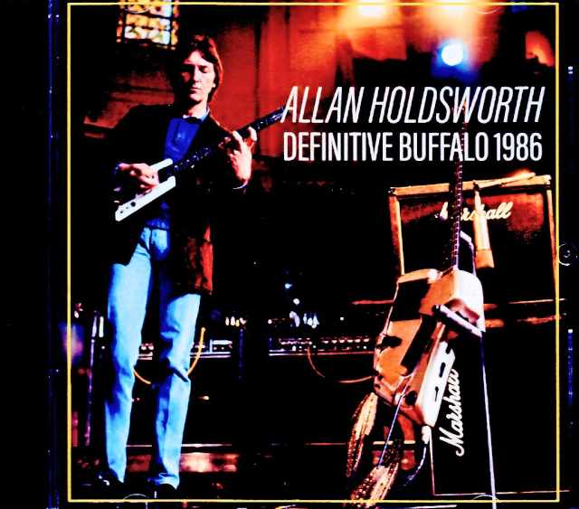 Allan Holdsworth アラン・ホールズワース/NY,USA 04.11.1986 Soundboard Editon