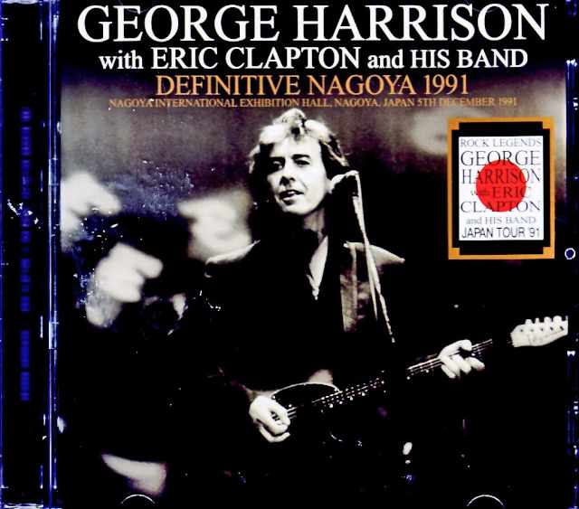 George Harrison Eric Clapton ジョージ・ハリスン エリック・クラプトン/Aichi,Japan 12.05.1991 Complete Remastered