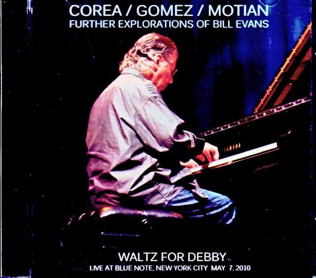 Chick Corea  Eddie Gomez,Paul Motian チック・コリア エディ・ゴメス ポール・モチアン/NY,USA 05.07.2010