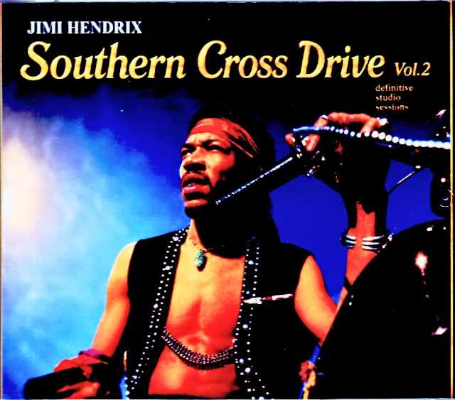Jimi Hendrix ジミ・ヘンドリックス/南十字星の疾走 Rare Studio Sessions Vol.2