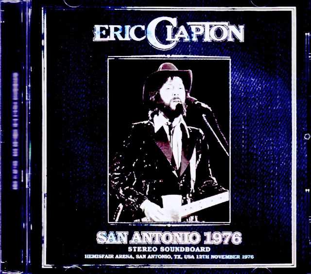 Eric Clapton エリック・クラプトン/TX,USA 11.12.1976 Soundboard Edition