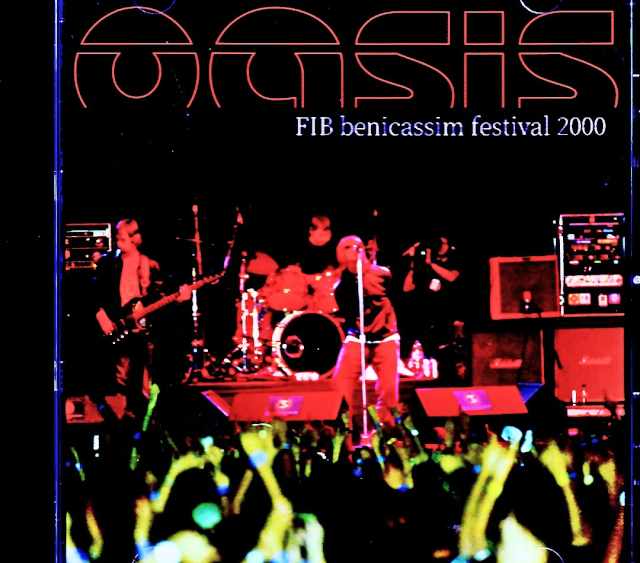 Oasis オアシス/ベニカシム国際フェスティバル Spain 08.04.2000 Complete Soundboard Edition