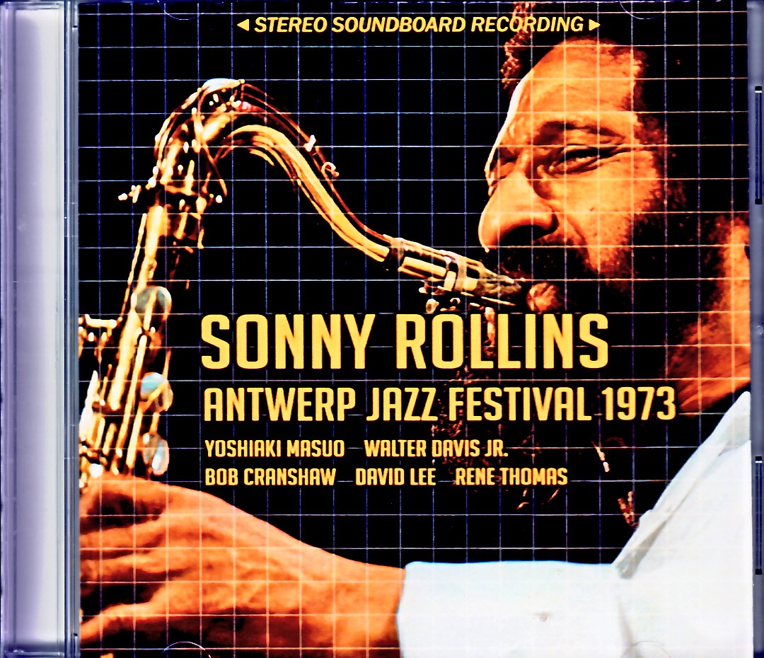 Sonny Rollins ソニー・ロリンズ/Belgium 08.17.1973 Soundboard Edition
