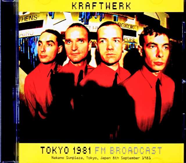 Kraftwerk クラフトワーク/Tokyo,Japan 09.08.1981 FM Broadcast Edition