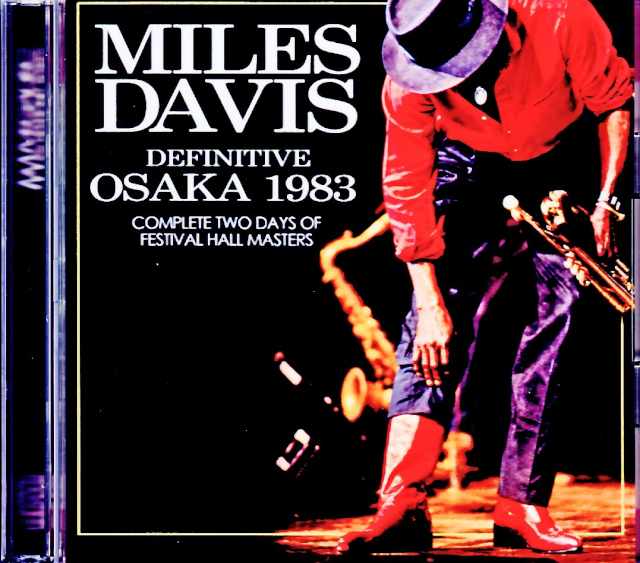 Miles Davis Bill Evans,Mike Stern マイルス・デイヴィス ビル・エヴァンス/Osaka,Japan 1983 2Days Remastered