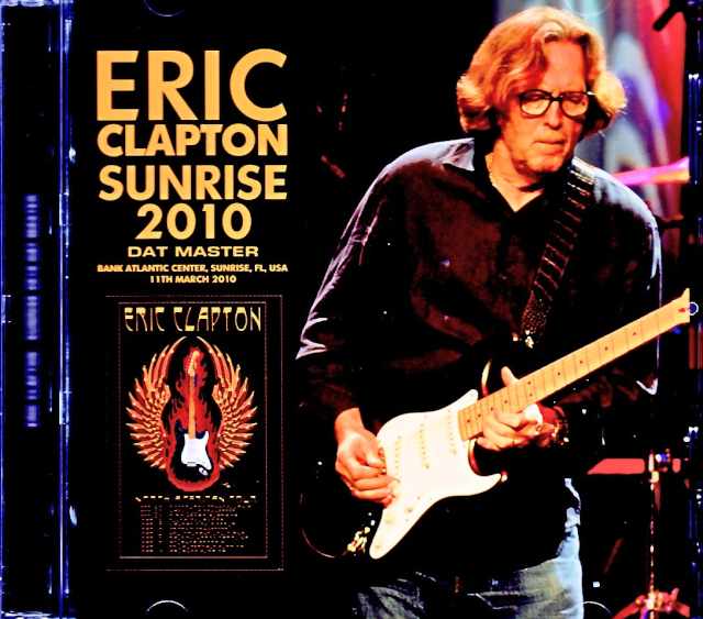 Eric Clapton エリック・クラプトン/FL,USA 03.11.2010 Complete DAT Master EDition