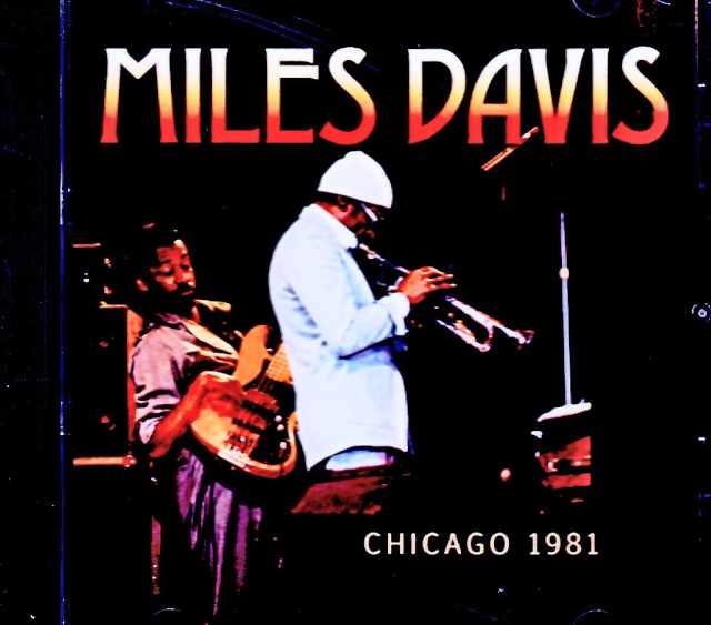 Miles Davis Mike Stern,Marcus Miller マイルス・デイヴィス マーカス・ミラー/IL,USA 08.14.1981