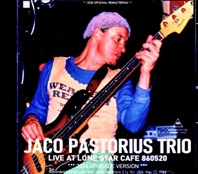 Jaco Pastorius Hiram Bullock ジャコ・パストリアス ハイラム・ブロック/NY,USA 05.20.1986 Remastered
