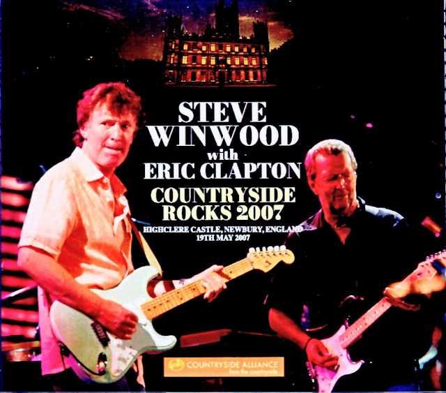 Steve Winwood Eric Clapton スティーヴ・.ウィンウッド エリック・クラプトン/England,UK 05.19.2007 Complete Soundboard Edition & more