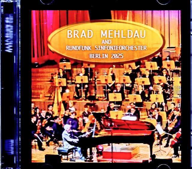 Brad Mehldau and Rundfunk Sinfonieorchestra ブラッド・メルドー/Germany 06.14.2025 Complete Soundboard Edition