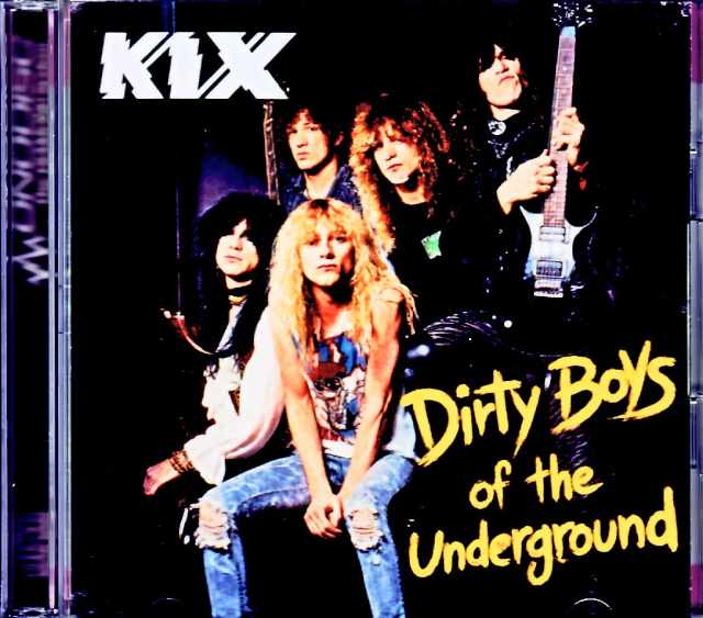Kix キックス/Dirty Boys of the Underground Tour Unknown Days 1989