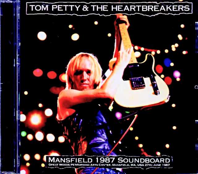 Tom Petty and the Heartbreakers トム・ペティ/MA,USA 06.27.1987 Soundboard Edition