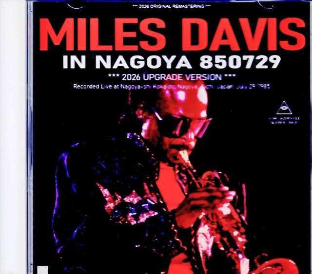 Miles Davis Bob Berg,John Scofield  マイルス・デイヴィス ジョン・スコフィールド/Aichi,Japan 07.29.1985 Remastered