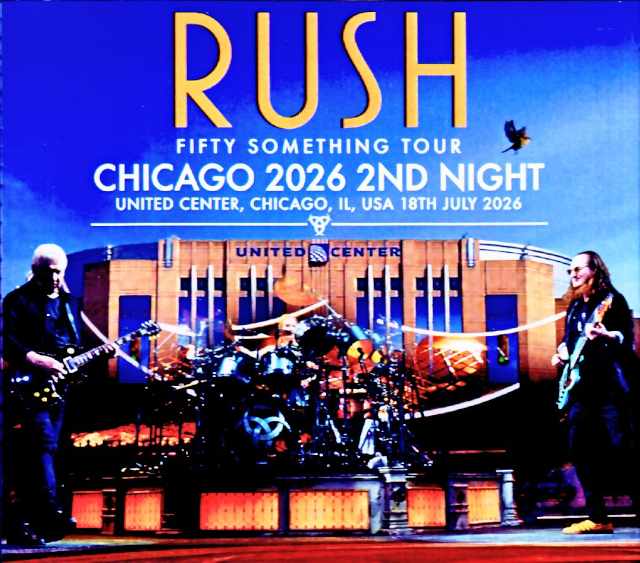 Rush ラッシュ/IL,USA 07.18.2026 Complete & more