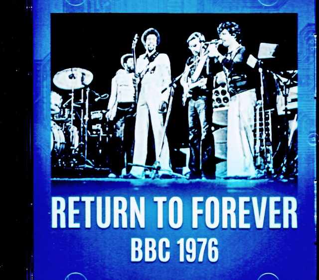 Return to Forever リターン・トゥ・フォーレヴァー/London,UK 1976 FM Broadcast Edition