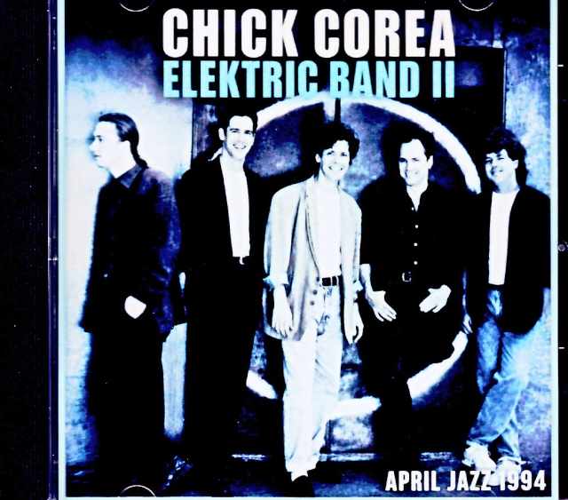 Chick Corea Elektric Band II チック・コリア/Finland 04.13.1994
