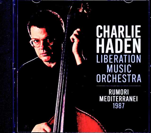 Charlie Haden Liberation Music Orchestra チャーリー・ヘイデン ポール・モチアン/Italy 08.27.1987