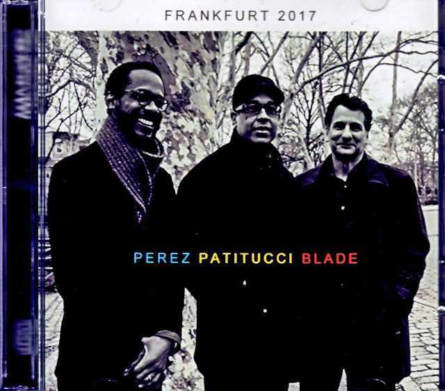 Danilo Perez John Patitucci,Brian Blade ダニーロ・ペレス/Germany 10.28.2017