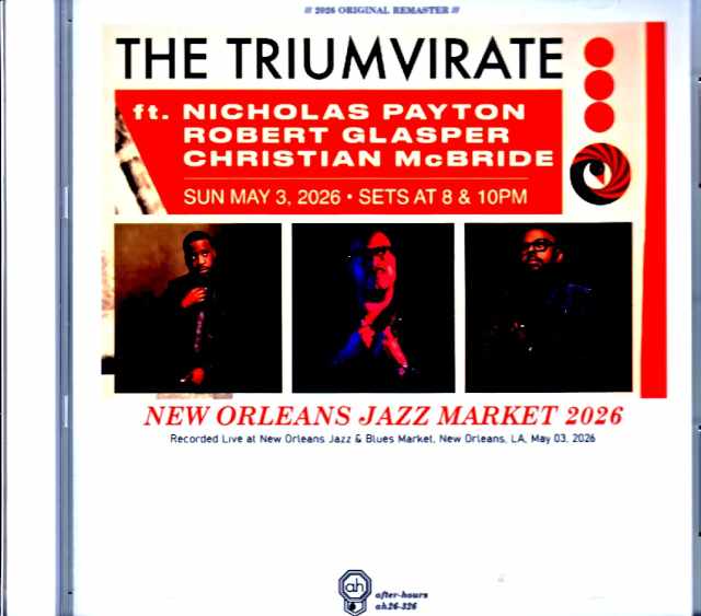 Triumvirate Robert Glasper,Christian McBride,Nicholas Payton ロバート・グラスパー ニコラス・ペイトン クリスチャン・マクブライド/LA,USA 2026 Complete