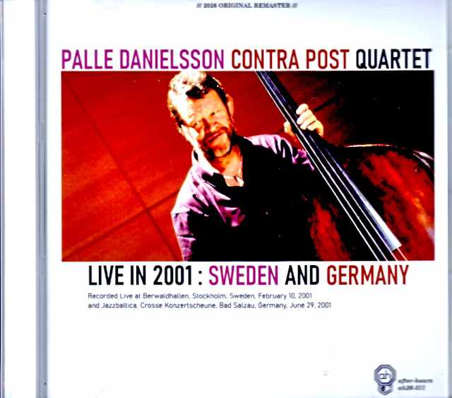 Palle Danielsson Contra Post Quartet パレ・ダニエルソン/Sweden 02.10.2001 & more Soundboard Edition