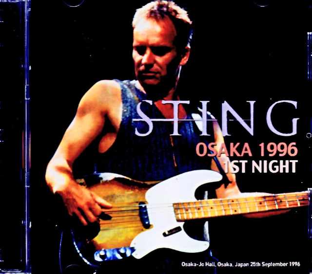 Sting スティング/Osaka,Japan 09.25.1996 Complete DAT Master Edition