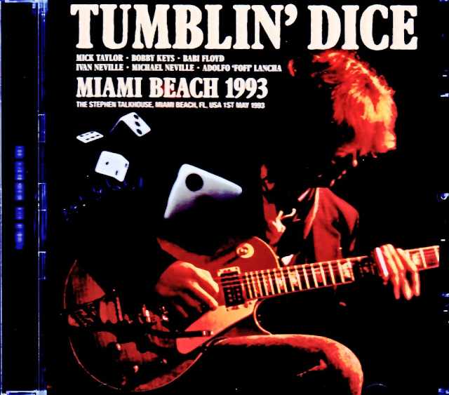 Tumblin' Dice Mick Taylor タンブリン・ダイス ミック・テイラー/FL,USA 05.01.1993 Soundboard Edition