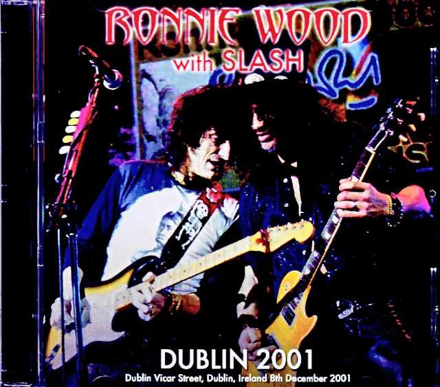 Ron Wood Slash ロン・ウッド スラッシュ/Ireland 12.08.2001