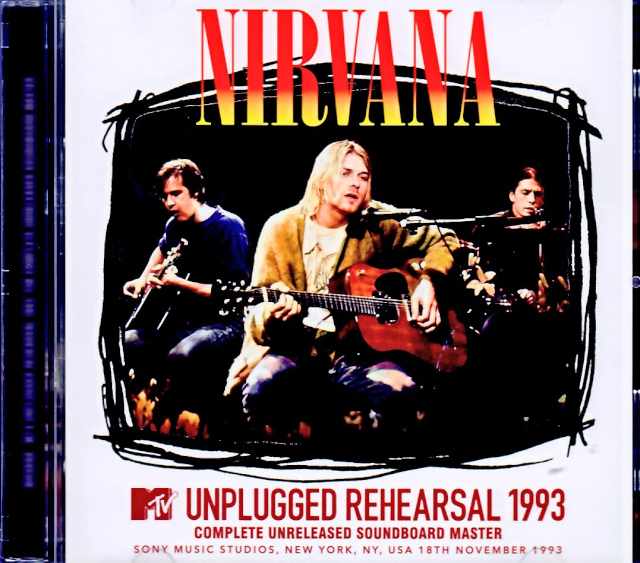 Nirvana ニルヴァーナ/NY,USA 11.18.1993 Rehearsals Soundboard Edition