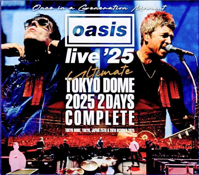 Oasis オアシス/Tokyo,Japan 2025 2Days Complete Remastered and Matrix of 3 Audience Recordings Upgrade Edition