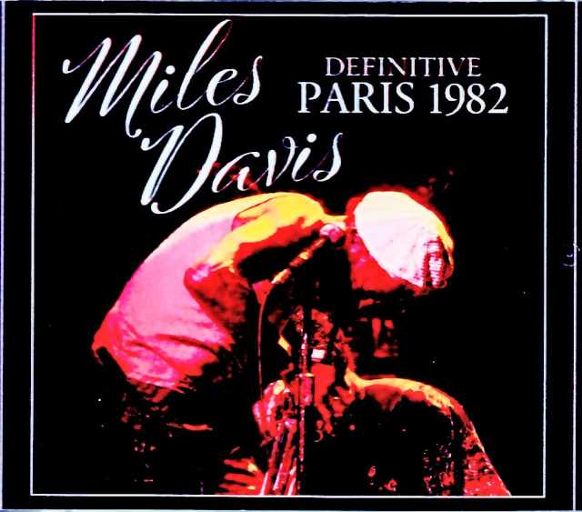Miles Davis,Bill Evans,Mile Stern,Marcus Miller マイルス・デイヴィス ビル・エヴァンス/France 1982 2Days Soundboard Edition