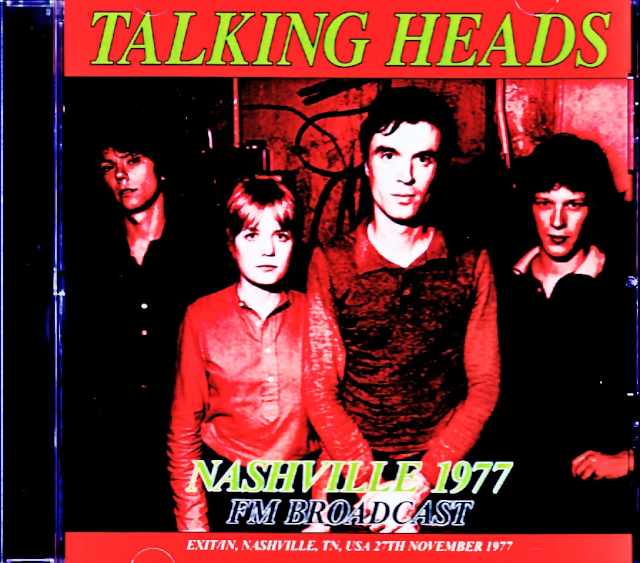 Talking Heads トーキング・ヘッズ/TN,USA 11.27.1977 FM Broadcast Edition