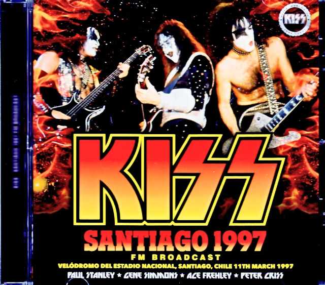 Kiss キッス/Chile 03.11.1997 FM Broadcast Edition