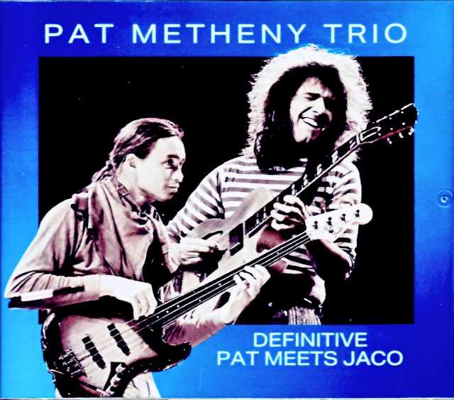 Pat Metheny Trio Jaco Pastorius パット・メセニー ジャコ・パストリアス/MA,USA 1974 3Days & more