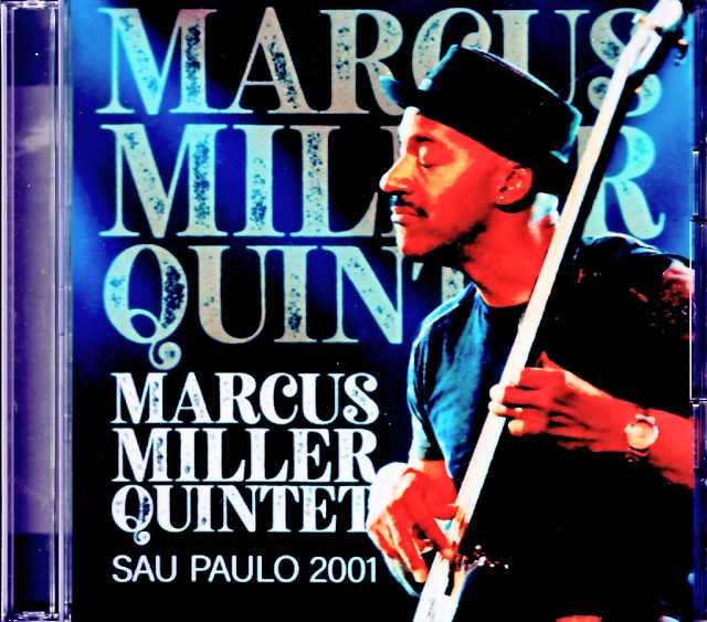 Marcus Miller Quintet マーカス・ミラー/Brazil 11.07.2001 FM Broadcast Edition