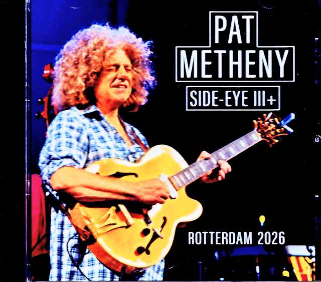 Pat Metheny Side-Eye III パット・メセニー/Netherlands 07.12.2026