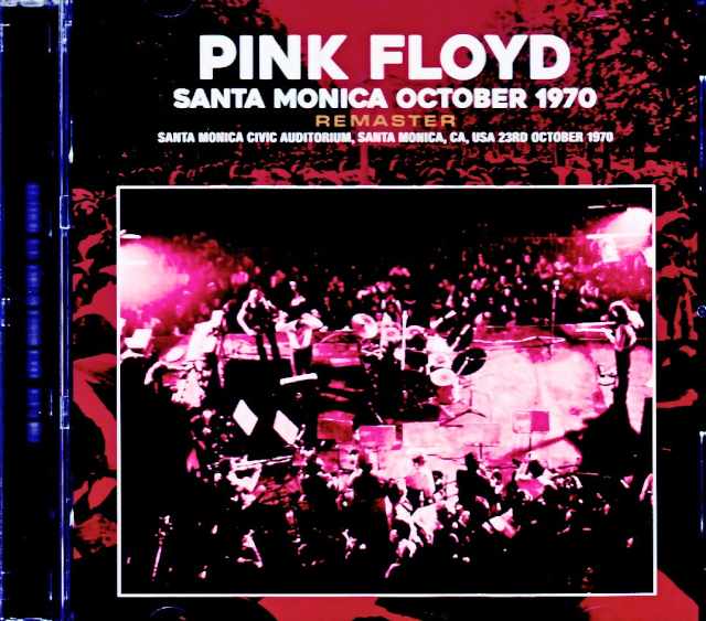 Pink Floyd ピンク・フロイド/CA,USA 10.23.1970 Complete Remastered