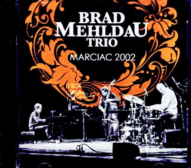 Brad Mehldau Trio ブラッド・メルドー/France 08.08.2002 FM Broadcast Edition