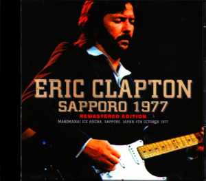 Eric Clapton エリック・クラプトン/Hokkaido,Japan 1977