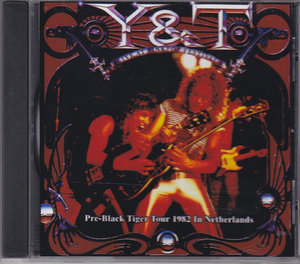 Y & T ワイ・アンド・ティー/Netherlands 1982