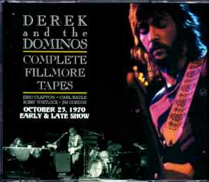 Derek and the Dominos デレク・アンド・ザ・ドミノス/10.23.1970 Early & Late