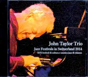 John Taylor Trio ジョン・テイラー/Switzerland 2014