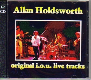 Allan Holdsworth アラン・ホールズワース/i.o.u. Live Tracks
