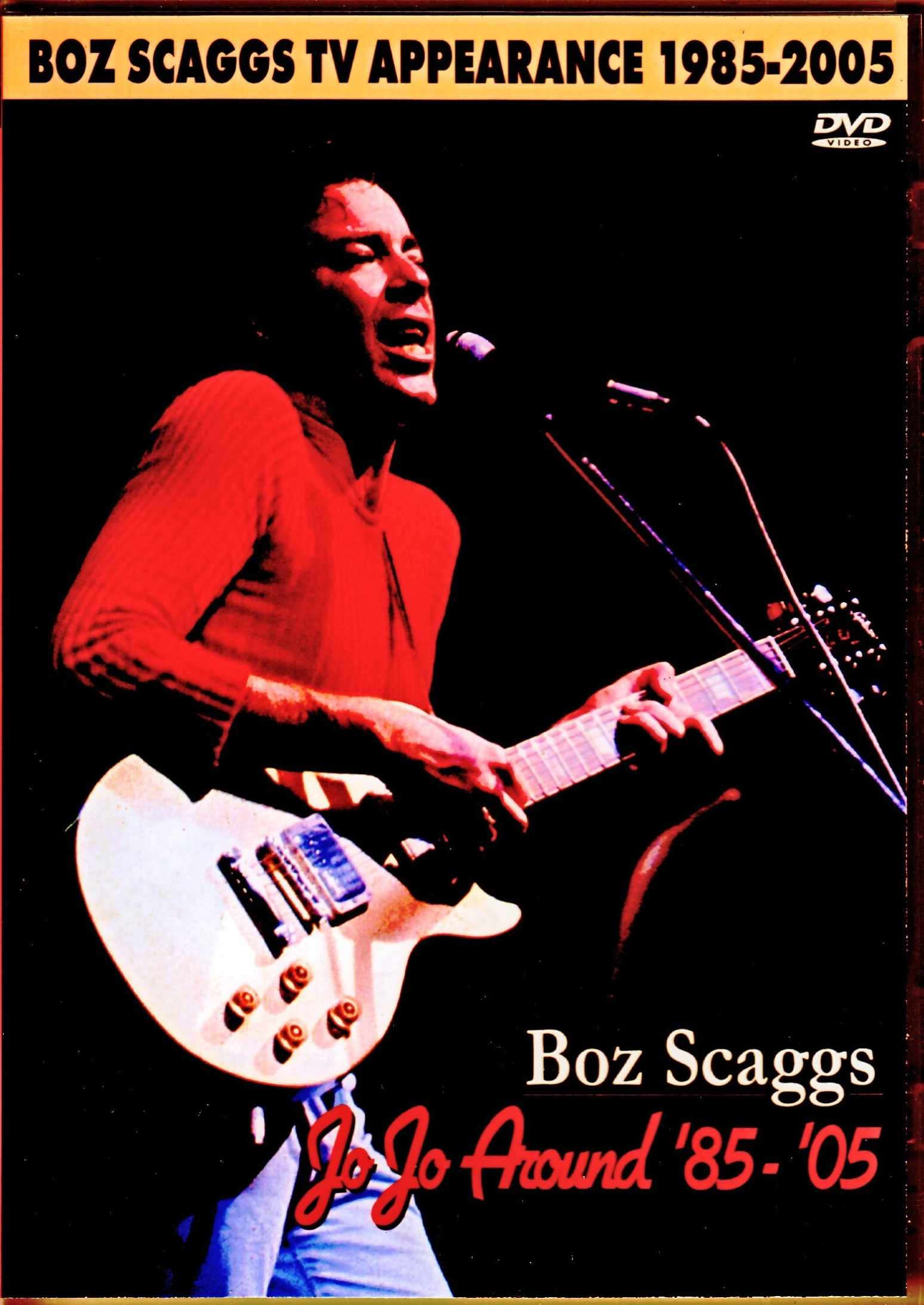 Boz Scaggs ボズ・スキャッグス/TV Appearance 1985-2005