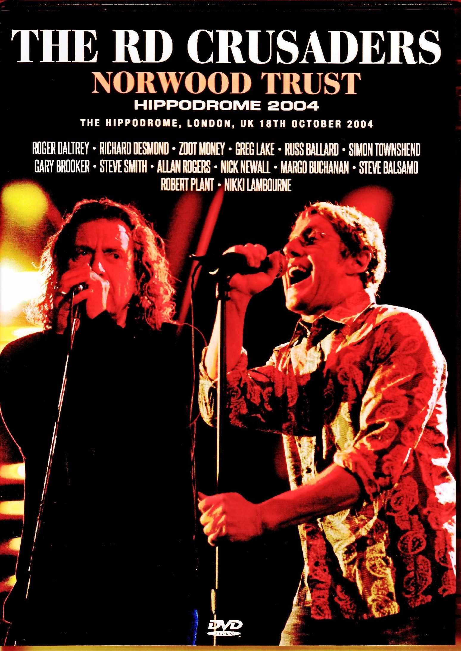 RD Crusaders Robert Plant,Greg Lake,Roger Daltrey RD・クルセイダーズ/London,UK 2004