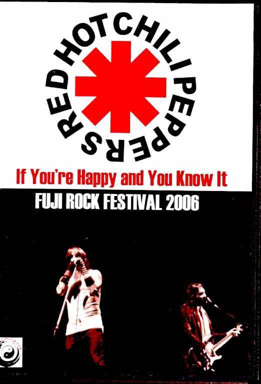 Red Hot Chili Peppers レッド・ホット・チリ・ペッパーズ/フジロック・フェスティバル 2006年 Niigata,Japan 2006