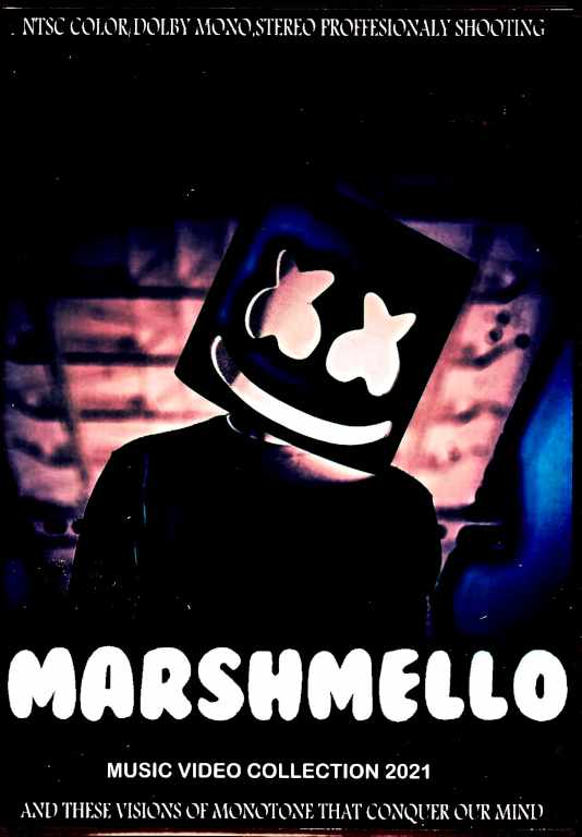 Marshmello マシュメロ/Music Video Collection 2021