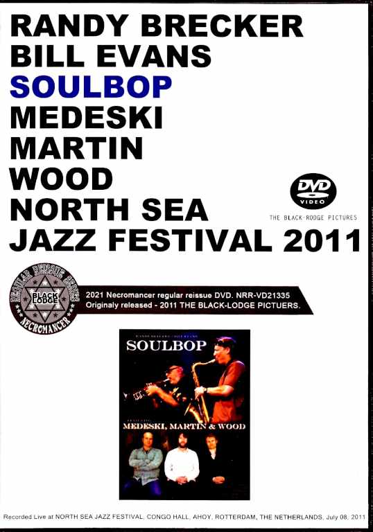 Randy Brecker,Bill Evans Soulbop Medeski,Martin & Wood ランディ・ブレッカー ビル・エヴァンス/Netherlands 2011