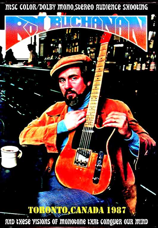 Roy Buchanan ロイ・ブキャナン/Canada 1987 Complete