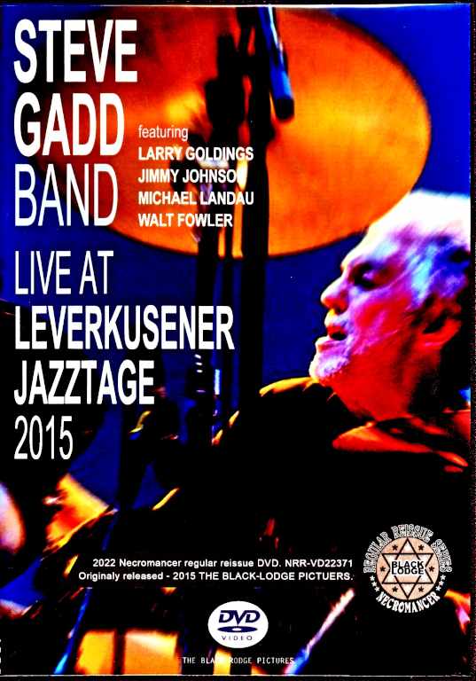 Steve Gadd Band スティーヴ・ガッド/Germany 2015